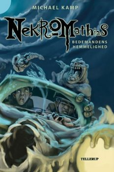 Nekromathias #1: Bedemandens hemmelighed, Michael Kamp