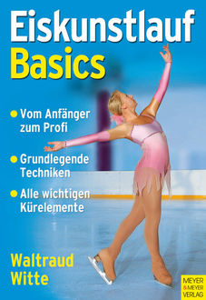 Eiskunstlauf Basics, Waltraud Witte