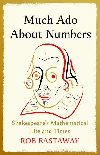 Much Ado About Numbers, Rob Eastaway