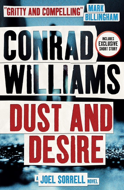 Dust and Desire, Conrad Williams