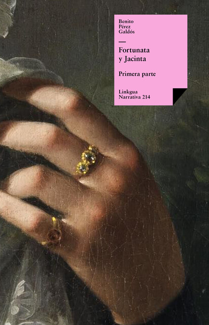 Fortunata y Jacinta I, Benito Pérez Galdós