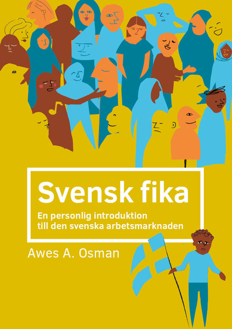 Svensk fika, Awes Osman