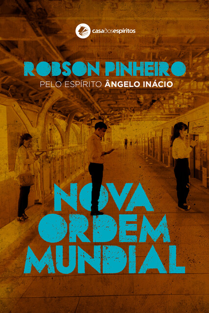 Nova ordem mundial, Robson Pinheiro, Ângelo Inácio