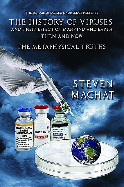 The History of Viruses, Steven Machat