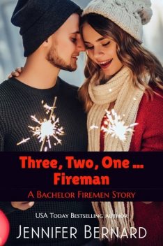 Three, Two, One…Fireman, Jennifer Bernard