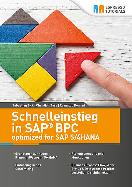 Schnelleinstieg in SAP BPC optimized for SAP S/4HANA, Christian Sass, Reynaldo Konrad, Sebastian Zick