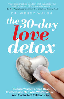 The 30-Day Love Detox, Wendy Walsh