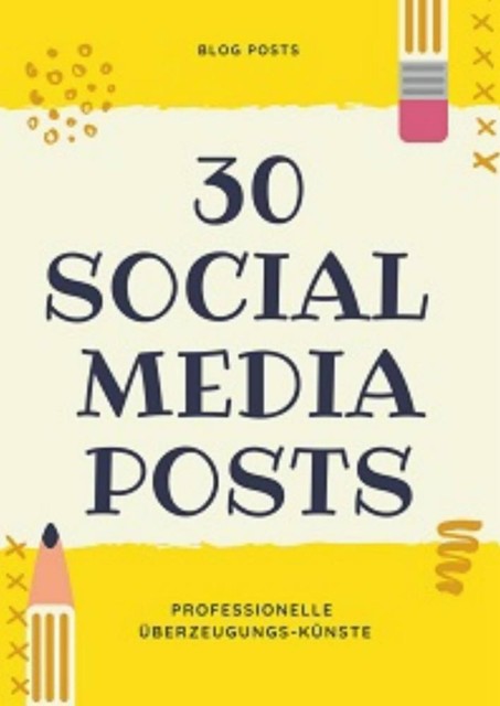 30 Social Media Posts – Professionelle Überzeugungs-Künste, Martin Söder