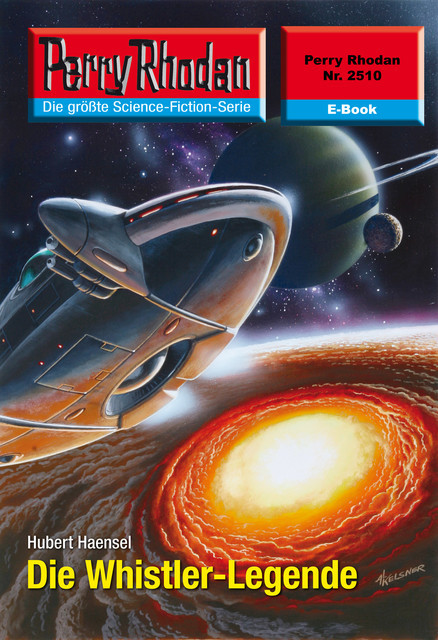 Perry Rhodan 2510: Die Whistler-Legende, Hubert Haensel