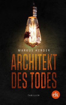 Architekt des Todes, Markus Herder