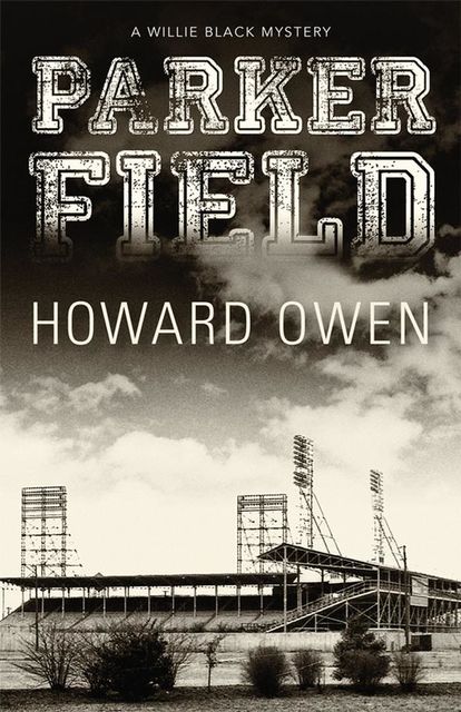 Parker Field, Howard Owen