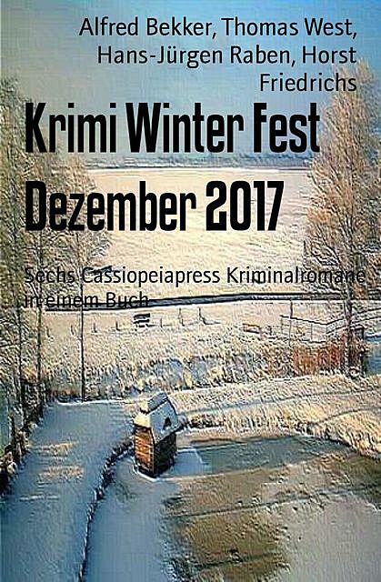Krimi Winter Fest Dezember 2017, Alfred Bekker, Thomas West, Hans-Jürgen Raben, Horst Friedrichs