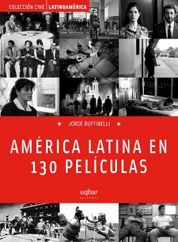 América Latina en 130 películas, Jorge Ruffinelli