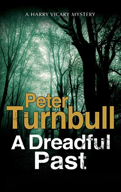 Dreadful Past, A, Peter Turnbull