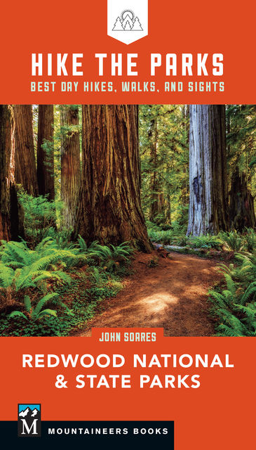 Hike the Parks: Redwood National & State Parks, John Soares