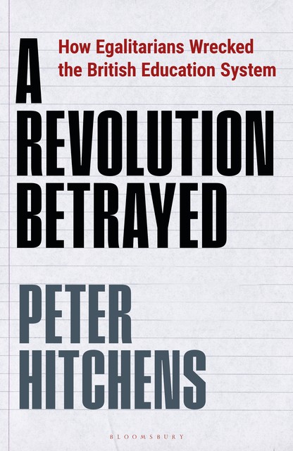 A Revolution Betrayed, Peter Hitchens