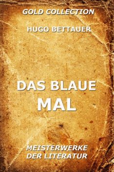 Das blaue Mal, Hugo Bettauer
