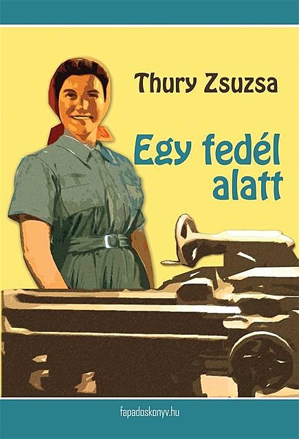 Egy fedél alatt, Thury Zsuzsa