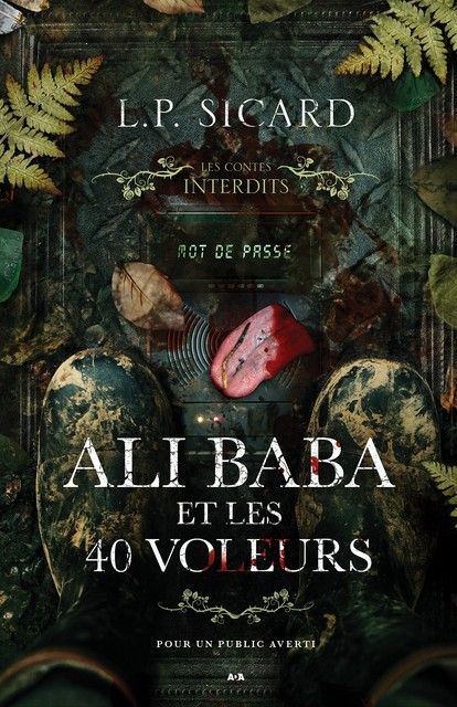 Les contes interdits – Ali-Baba et les 40 voleurs, L.P. Sicard