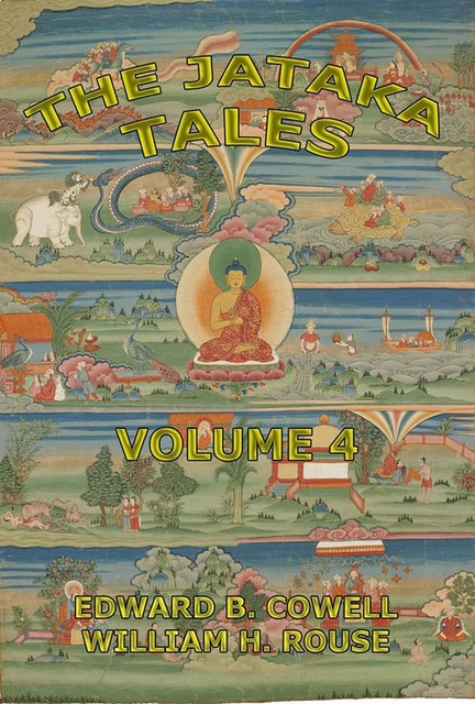 The Jataka Tales, Volume 4, W.H.D.Rouse, Edward Byles Cowell