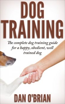 Dog Training, Dan O'Brian