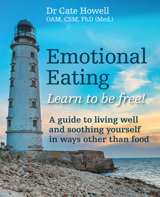 Emotional Eating, Cate Howell