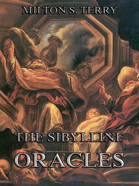 The Sibylline Oracles, Milton S. Terry