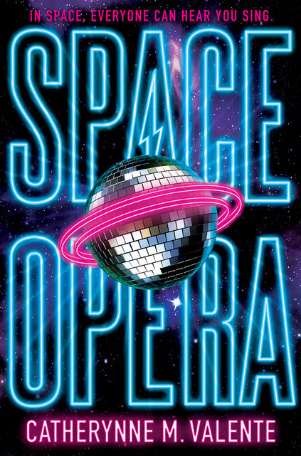 Space Opera, Catherynne Valente
