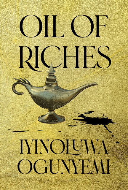 Oil of Riches, Iyinoluwa Ogunyemi