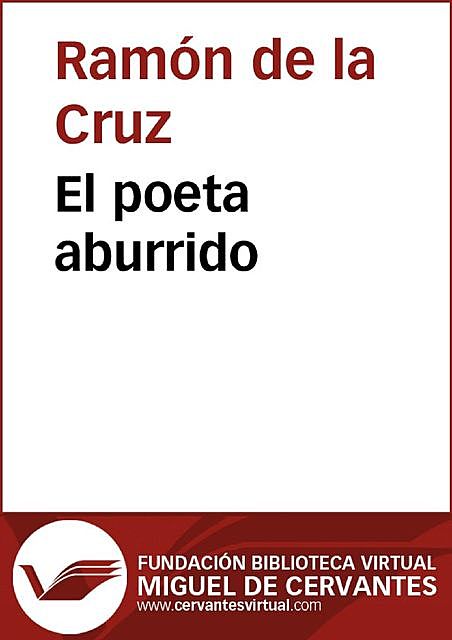 El poeta aburrido, Cruz, Ramón de la