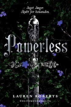 Powerless – Jaget. Jæger, Lauren Roberts