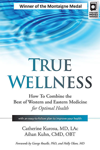 True Wellness, Aihan Kuhn, Catherine Kurosu