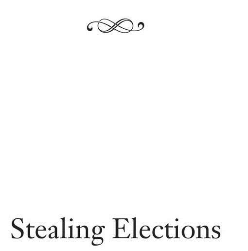 Stealing Elections, John Fund
