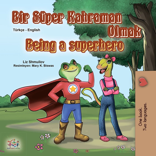 Bir Süper Kahraman Olmak Being a Superhero, KidKiddos Books, Liz Shmuilov