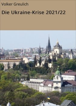 Die Ukraine-Krise 2021/22, Volker Greulich