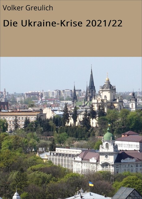 Die Ukraine-Krise 2021/22, Volker Greulich