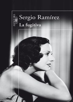 La Fugitiva, Sergio Ramírez