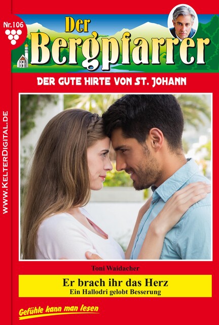 Der Bergpfarrer 106 – Heimatroman, Toni Waidacher