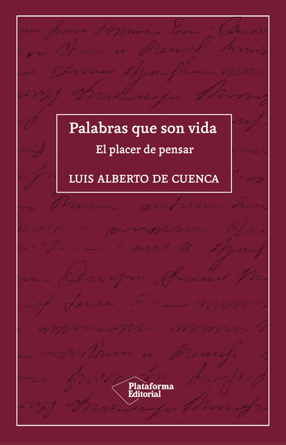 Palabras que son vida, Luis Alberto de Cuenca
