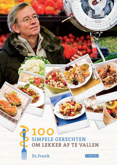 100 simpele gerechten om lekker af te vallen, Frank van Berkum