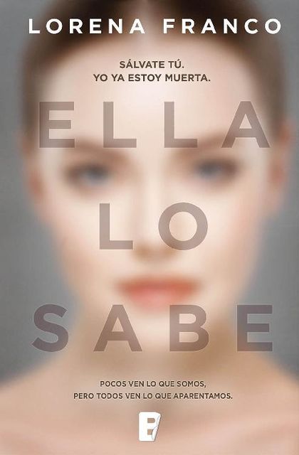 Ella lo sabe (Spanish Edition), Lorena Franco