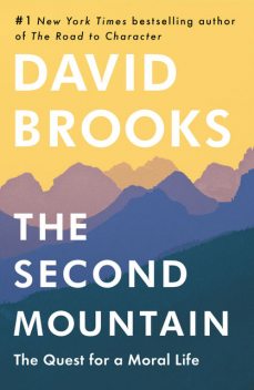 The Second Mountain, David Brooks