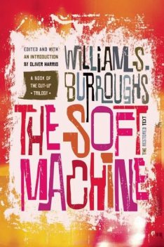 The Soft Machine, William Burroughs