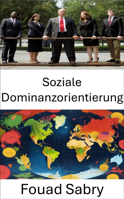 Soziale Dominanzorientierung, Fouad Sabry