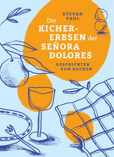 Die Kichererbsen der Señora Dolores, Stevan Paul