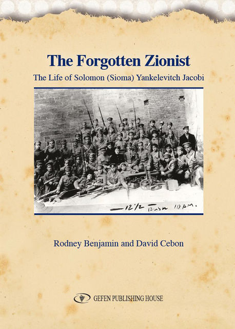 The Forgotten Zionist, David Cebon, Rodney Benjamin