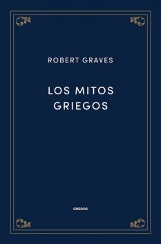Los mitos griegos, Robert Graves