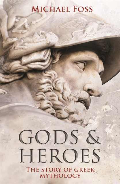 Gods and Heroes, Michael Foss