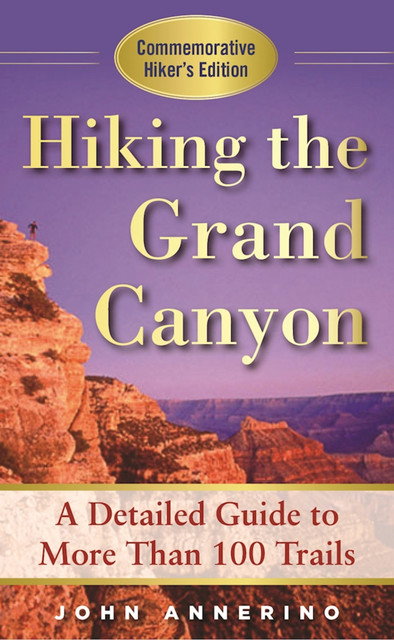 Hiking the Grand Canyon, John Annerino