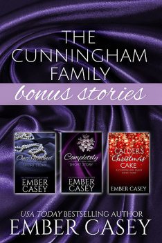 The Cunningham Family Bonus Stories, Ember Casey